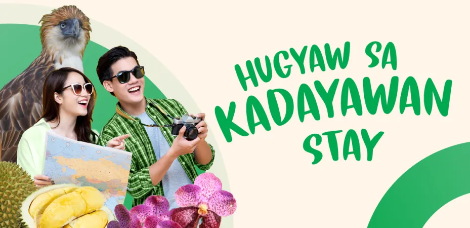 HUGYAW SA KADAYAWAN STAY PROMO