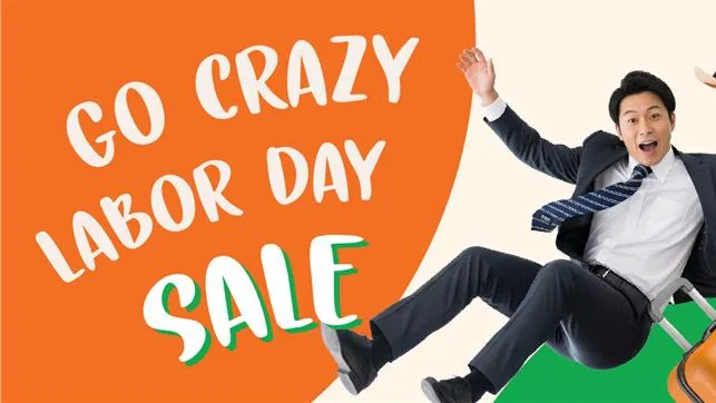 GO CRAZY LABOR DAY SALE 